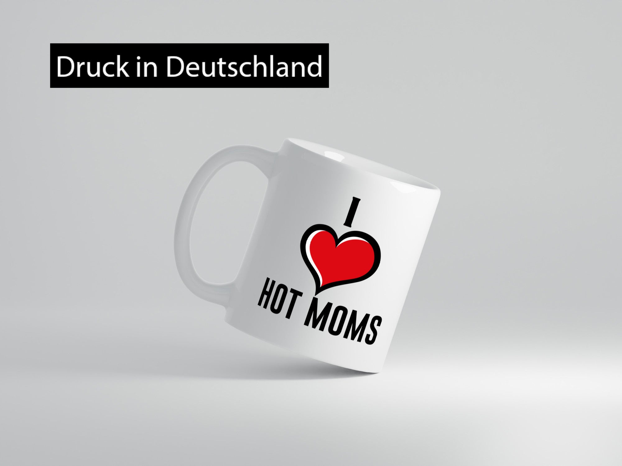 I love hot Moms | Frauen Liebe mamas lustiger Spruch Geschenk Familie