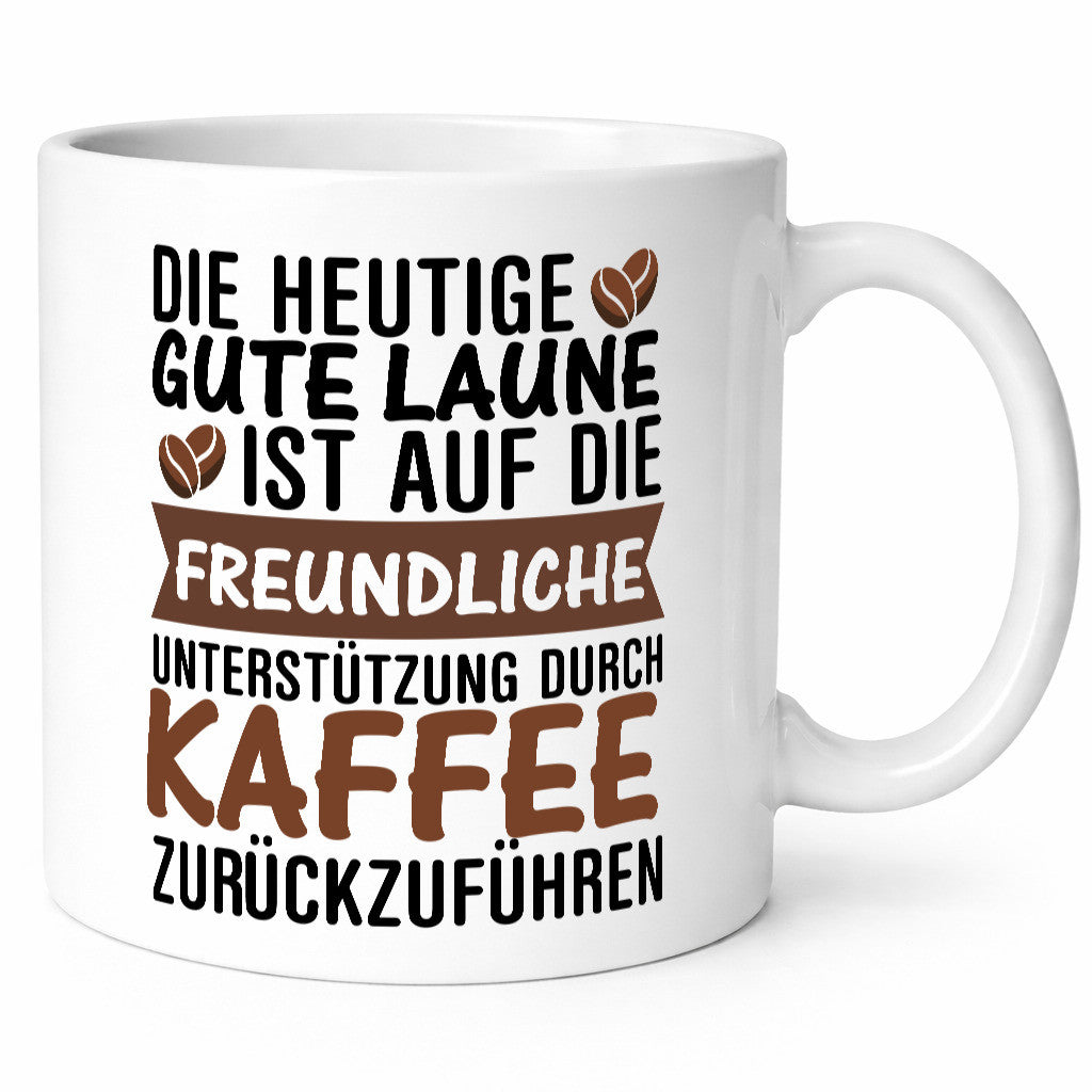 Unterstützung durch Kaffee | Kaffeliebhaber gute Laune Geschenk Humor