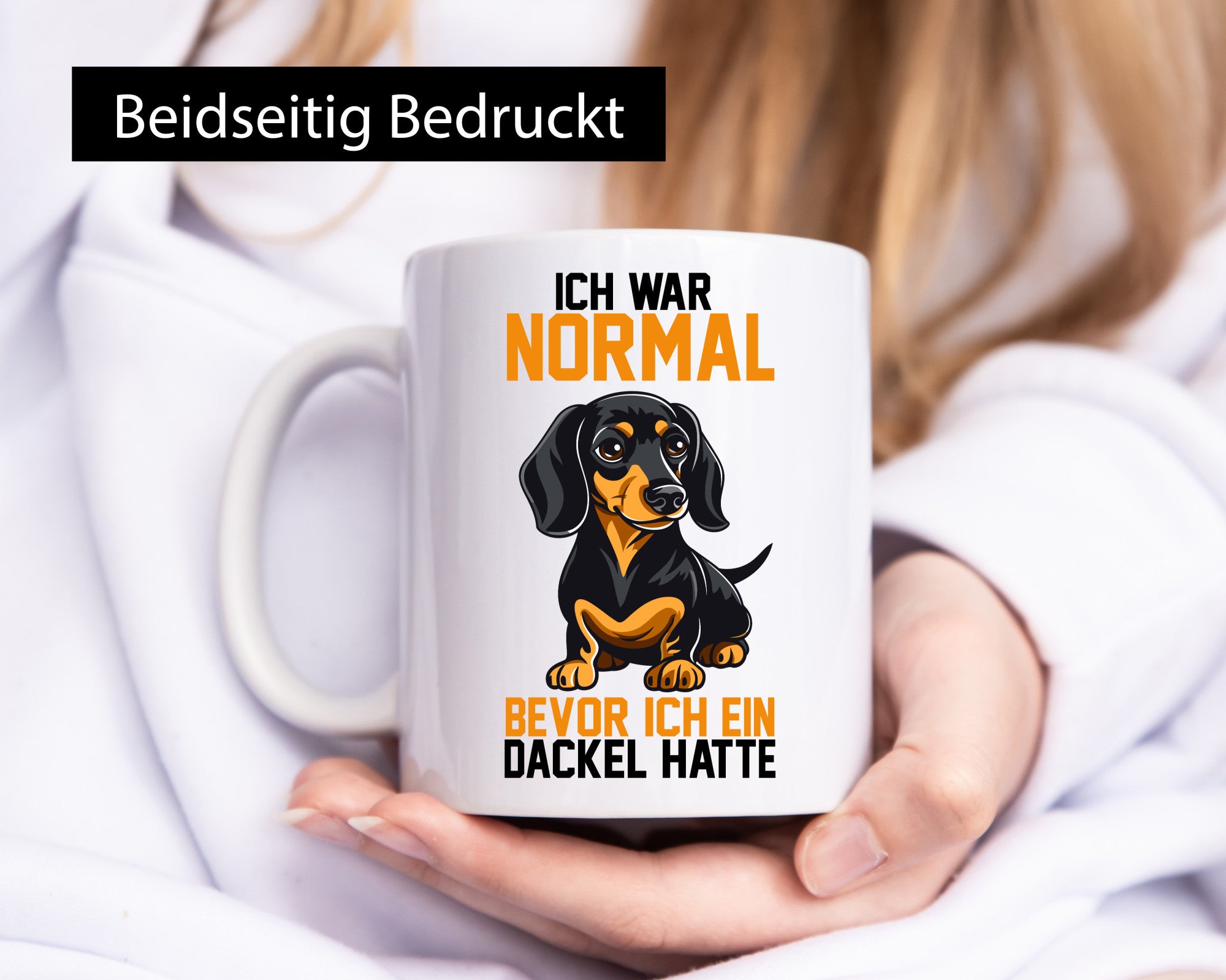 Ich war normal bevor ein Dackel hatte | Geschenkidee Humor Tasse