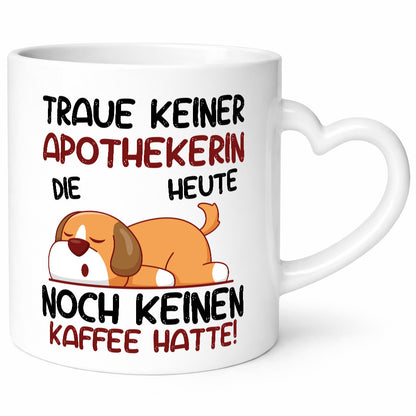 Traue keiner Apothekerin | Apotheke Pharmazie Geschenkidee Humor Tasse