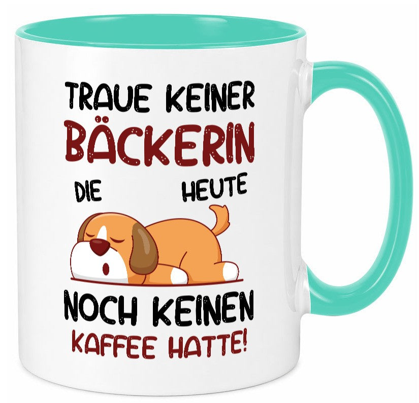 Traue keiner Bäckerin | Bäckerei Frauen Backen lustiger Spruch Geschenk Humor Tasse