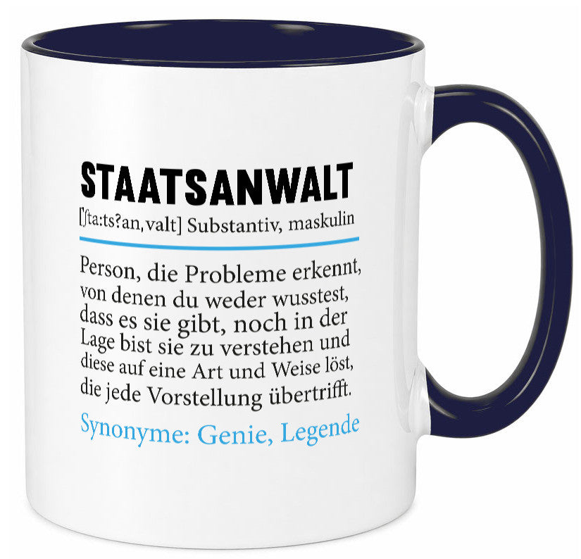 Staatsanwalt | Spruch Anwalt Humor Jurist Geschenkidee Tasse
