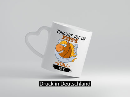 Zuhause ist da wo der Stall | Pferde Reiten Geschenkidee Humor Tasse