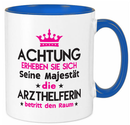 Seine Majestät Arzthelferin | Fachangestellte Medizin lustiger Spruch Geschenk Tasse