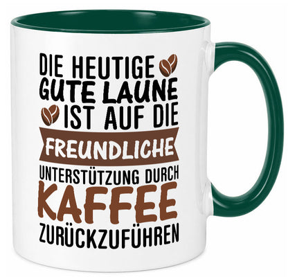 Unterstützung durch Kaffee | Kaffeliebhaber gute Laune Geschenk Humor