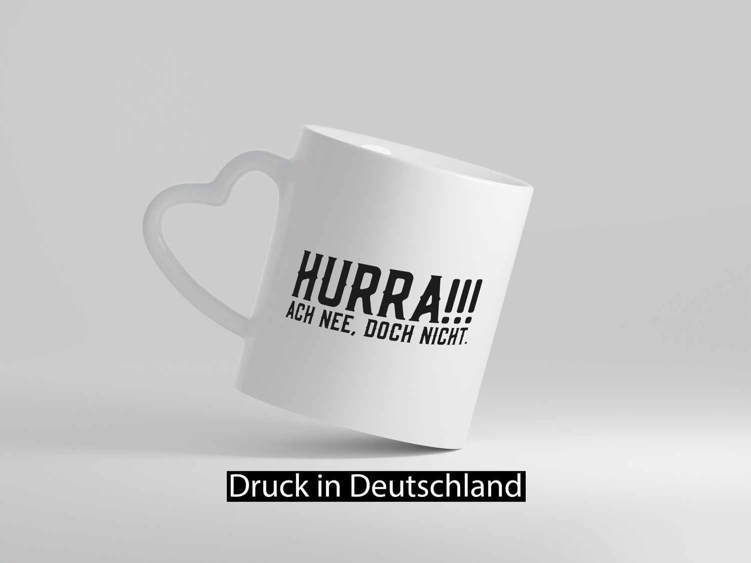 Hurra, ne doch nicht | Zu früh gefreut witziger Spruch Humor Geschenkidee Tasse
