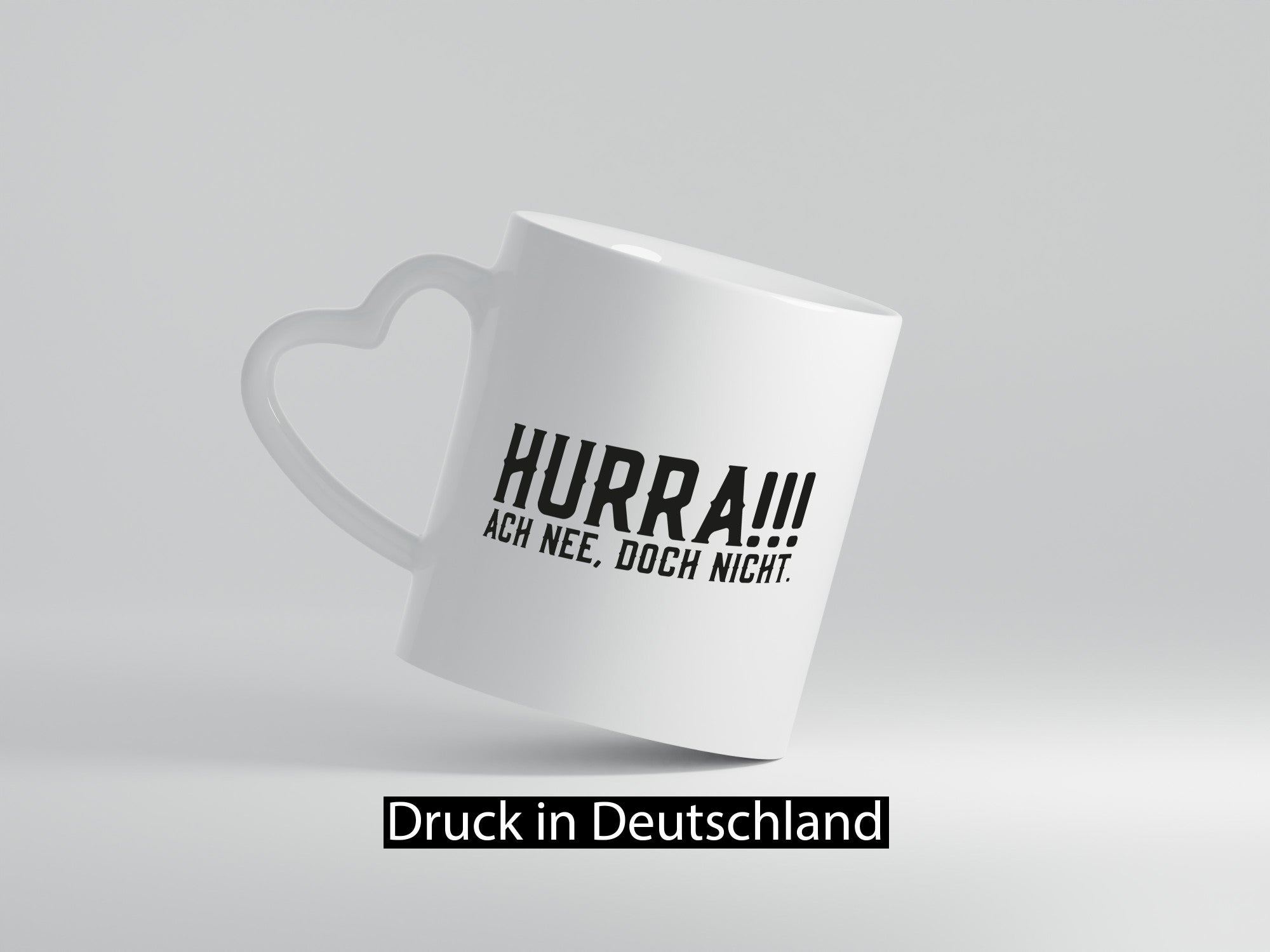 Hurra, ne doch nicht | Zu früh gefreut witziger Spruch Humor Geschenkidee Tasse