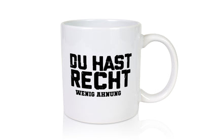Recht wenig Ahnung | Humor Besserwisser Spaß Witz lustig Geschenkidee Geschenk