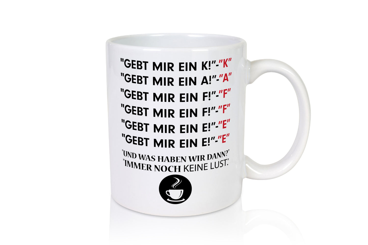 Keine Lust | Kaffeetrinker Tasse Büro Spruch Witz Humor Arbeit Kollegen