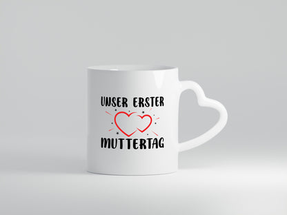 Unser erster Muttertag | Mama ich liebe dich Geschenkidee Familie Humor Tasse