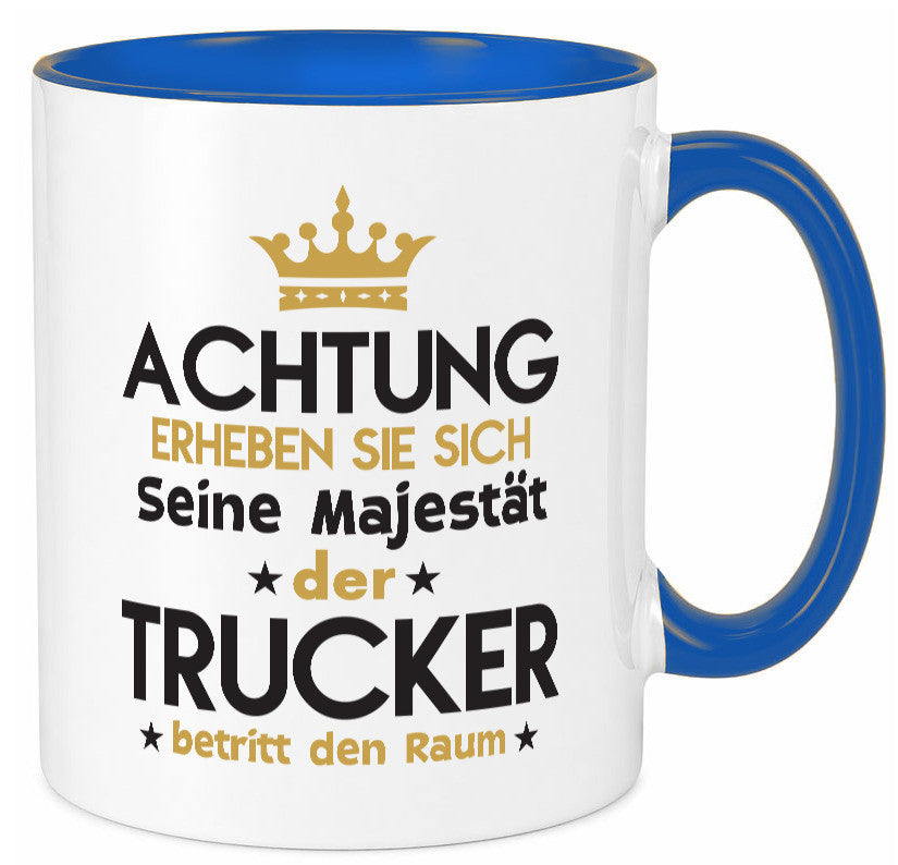 Seine Majestät Trucker | LKW Fahrer Beruf Humor Arbeit Kollegen Büro