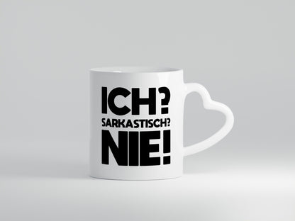 Ich= Sarkastisch? Nie | Verstehst du keinen spaß lustig Humor Geschenkidee