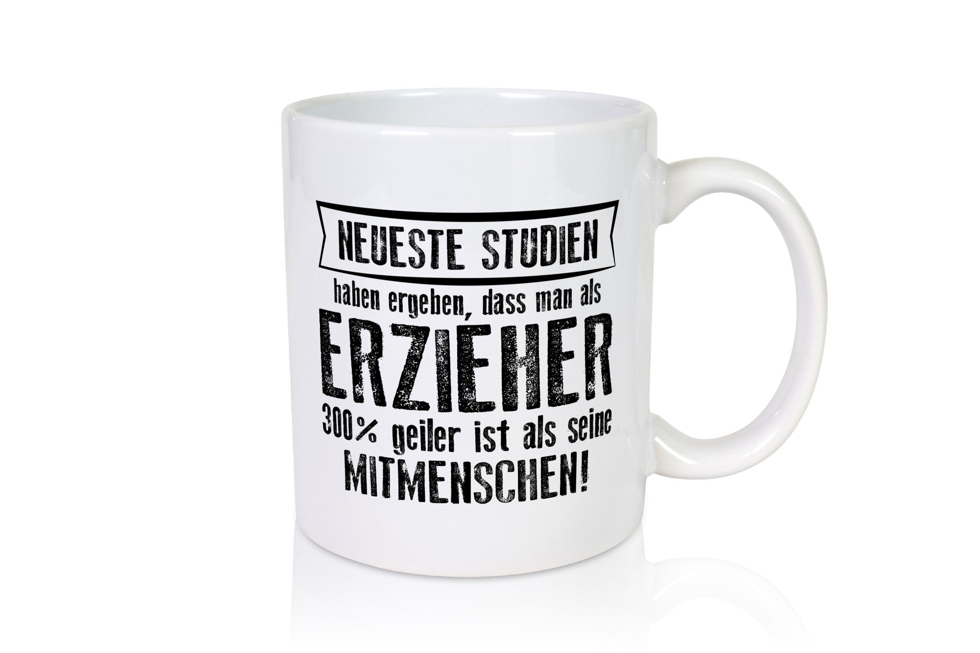 Neuste Studien: Erzieher | Pädagoge Schule Humor Geschenkidee Tasse