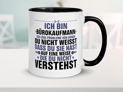 Löse Probleme: Bürokaufmann | Kaufmann Geschenkidee Arbeit Kollegen Büro Humor Tasse