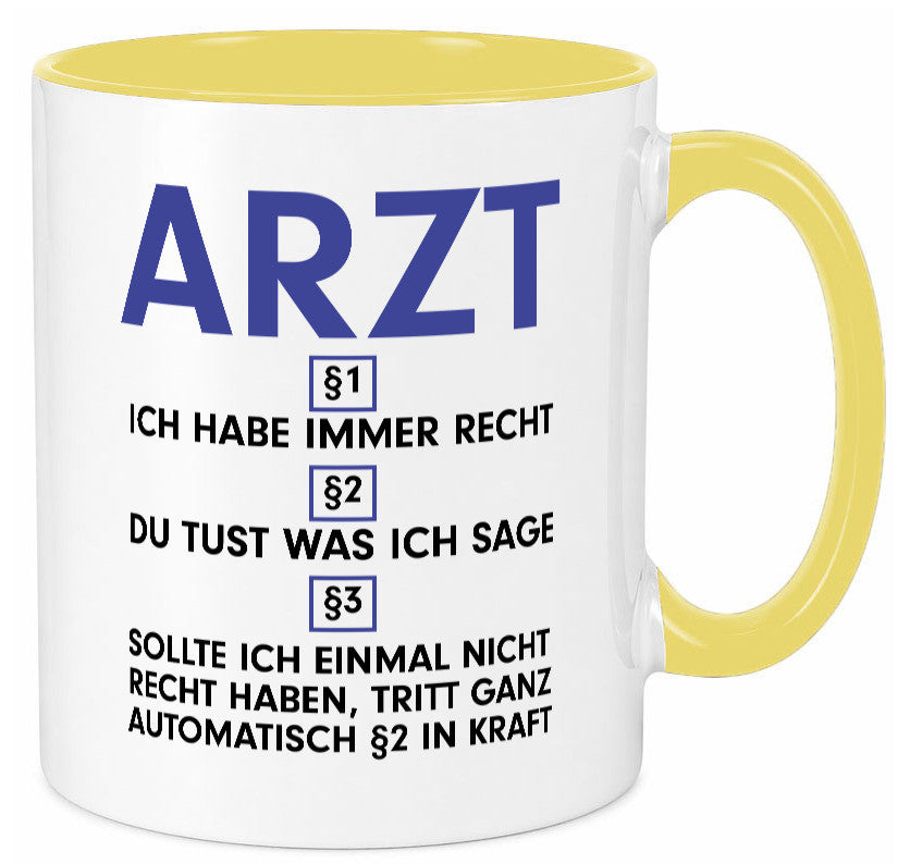 Ich habe immer Recht Arzt | Medizin Doktor Facharzt v2 Humor Geschenkidee Tasse