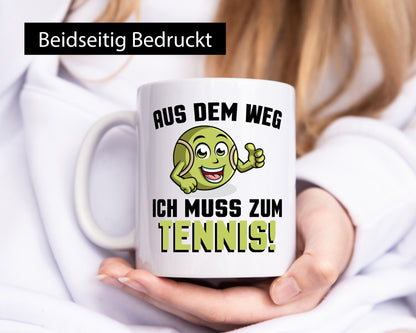 Aus dem weg ich muss zum Tennis | Tennisspielen Geschenk Humor Geschenkidee