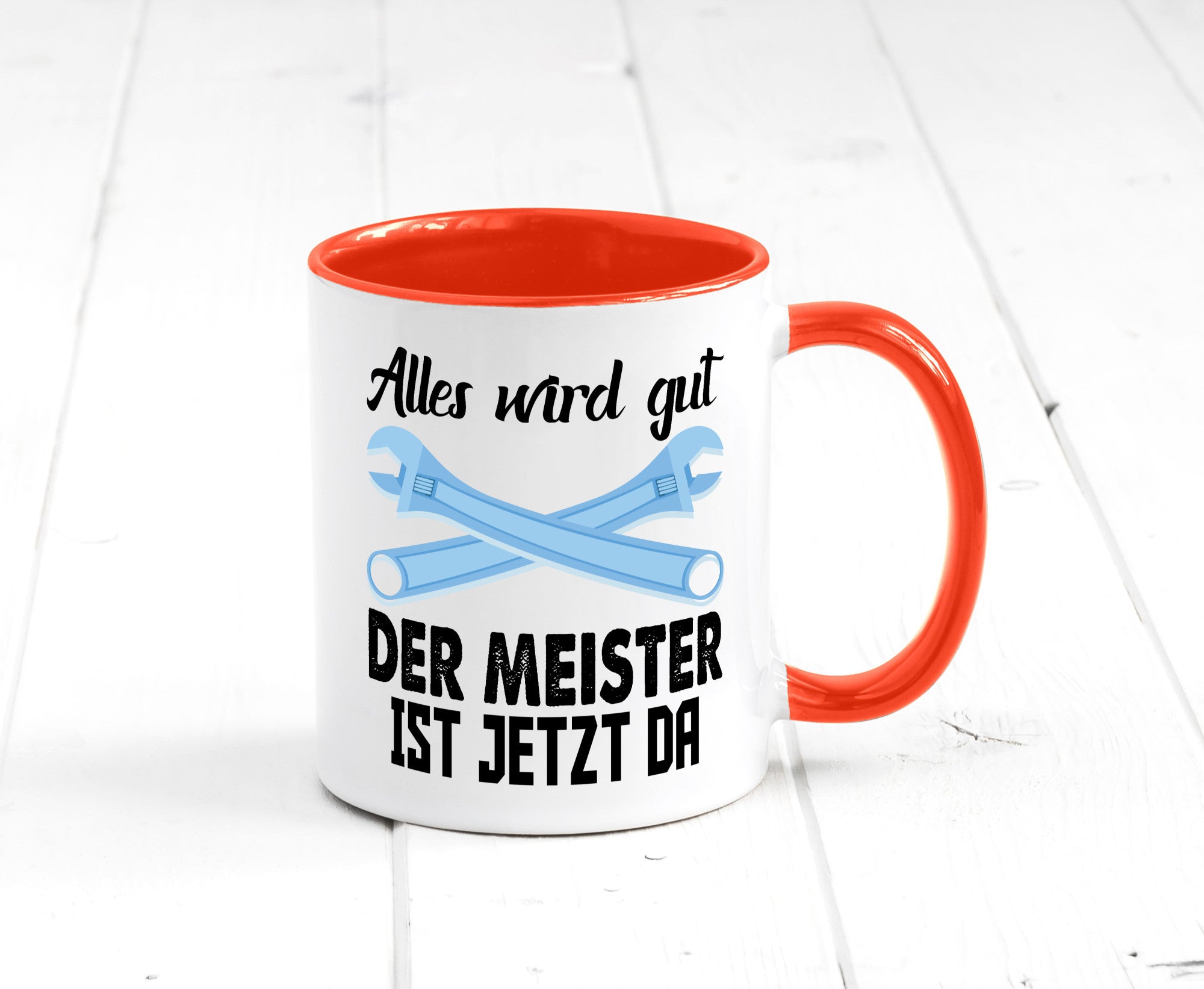 Alles wird gut der meister ist jetzt da | Klempner Humor Geschenkidee Tasse