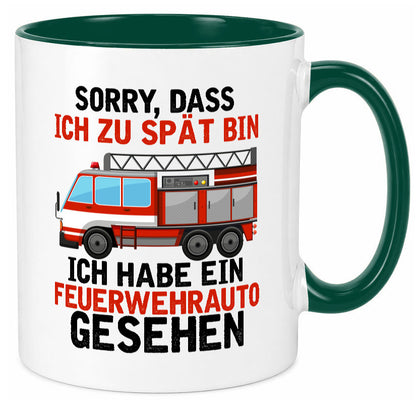Ich hab ein feuerwehrauto gesehen | lustig Humor Geschenkidee Geschenk Tasse