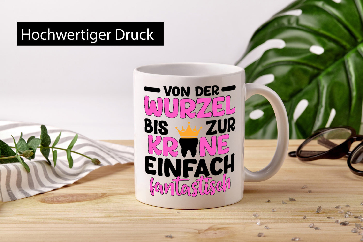 Von der Wurzel bis zur Krone | Zahnarzthelferin lustig Humor Geschenkidee