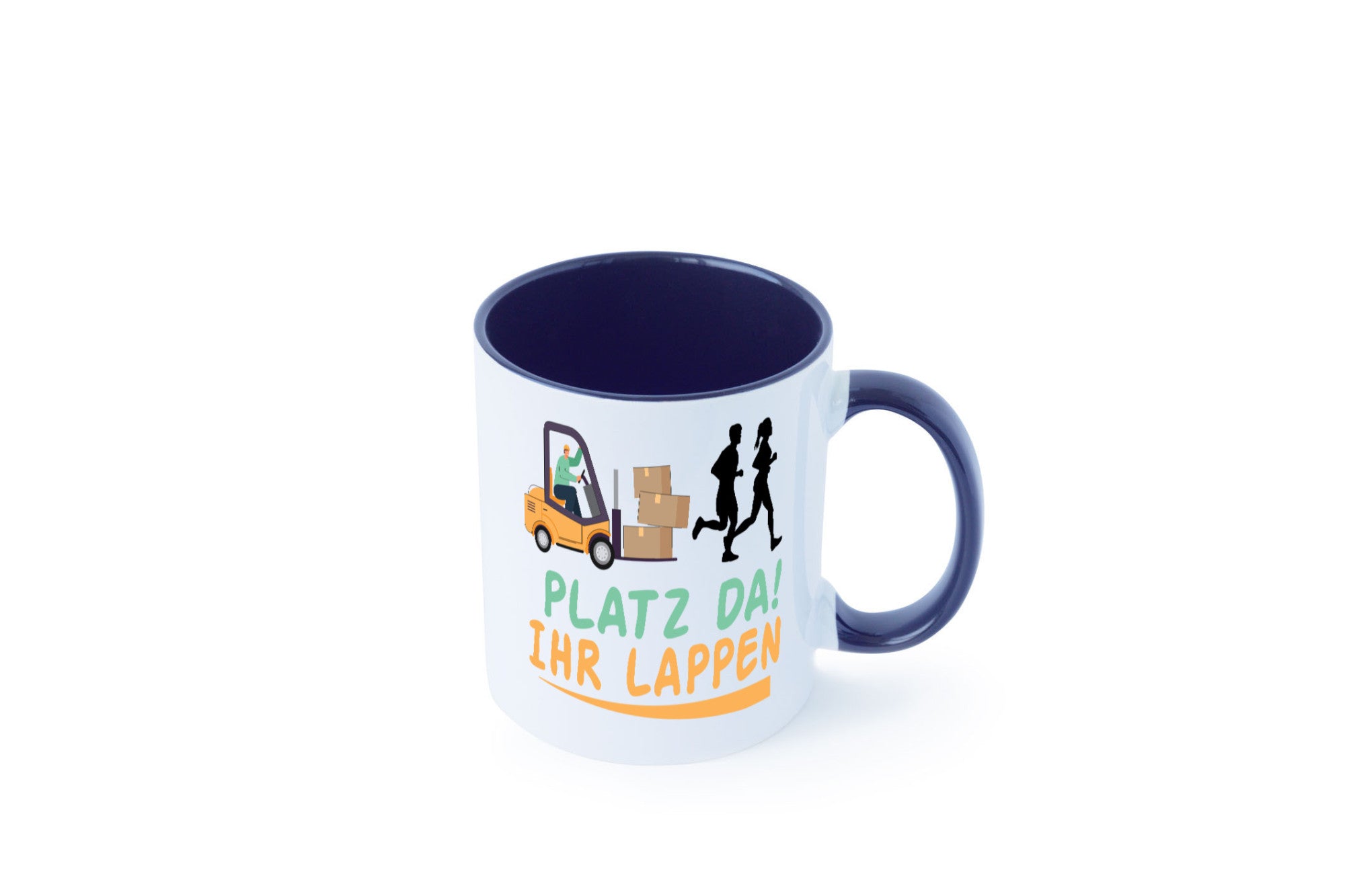 Platz da ihr Lappen | Stapler Fahrer Humor Geschenkidee Tasse