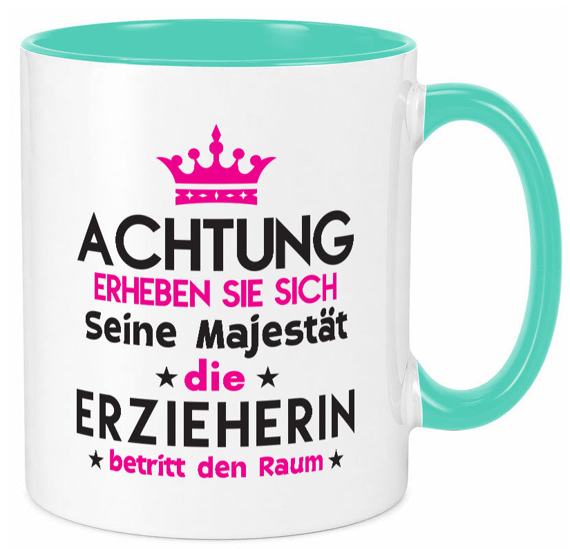 Seine Majestät Erzieherin | Pädagogin Schule Humor Geschenkidee Tasse