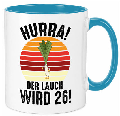 Hurra der lauch wird 26 | 26. Geburtstag Ehrentag lustiger Spruch Geschenk