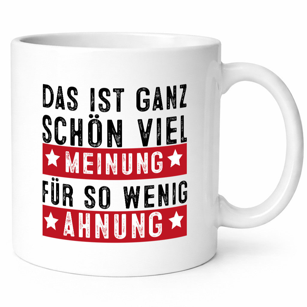 Viel Meinung Humor Geschenkidee Tasse