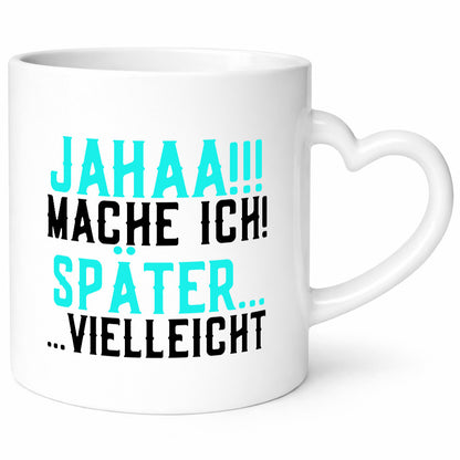 Mache ich später | Null Bock Arbeit lustiger Spruch Geschenk Kollegen Büro Tasse