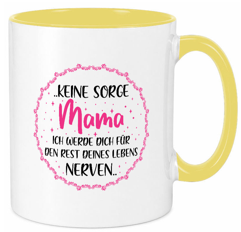 Ich nerve meine Mama für immer | Muttertag Geschenkidee Familie Humor Tasse