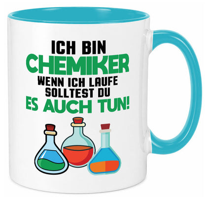Ich bin chemiker wnen laufe solltest du es auch tun Humor Geschenkidee Tasse
