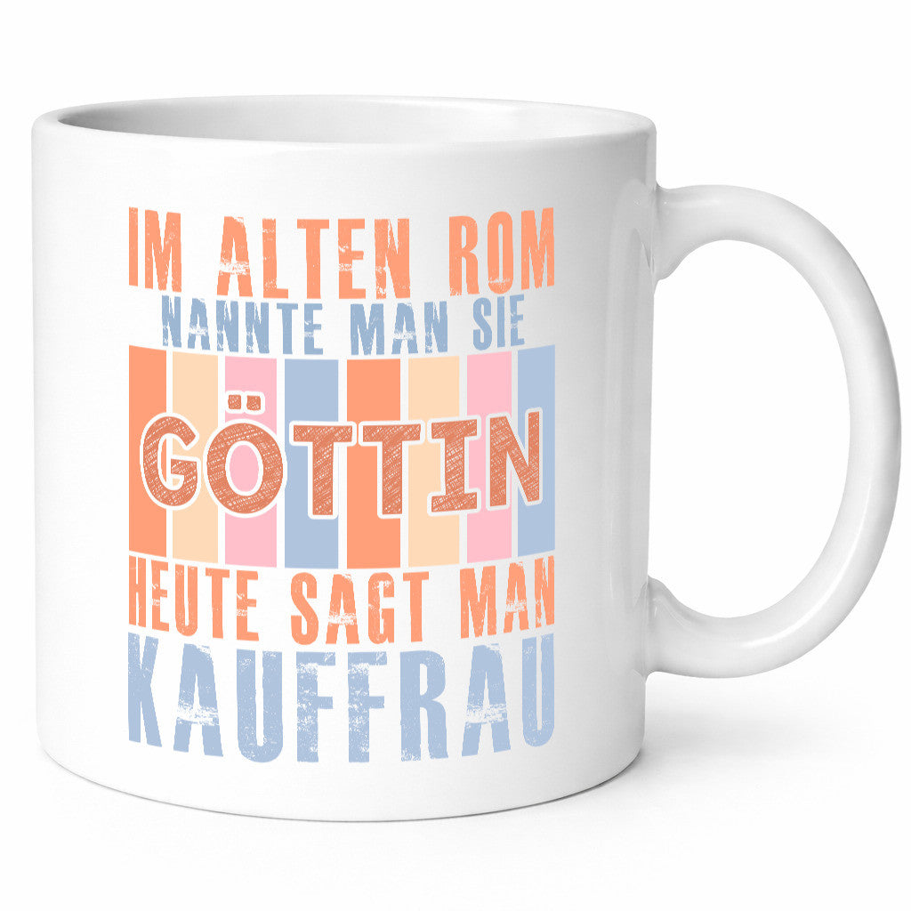 Heute sagt man: Kauffrau | Kauffrauen Humor Geschenkidee Tasse