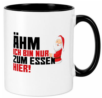 Bin nur zum Essen hier | Weihnachtsmann Heiligabend Geschenkidee Humor Tasse