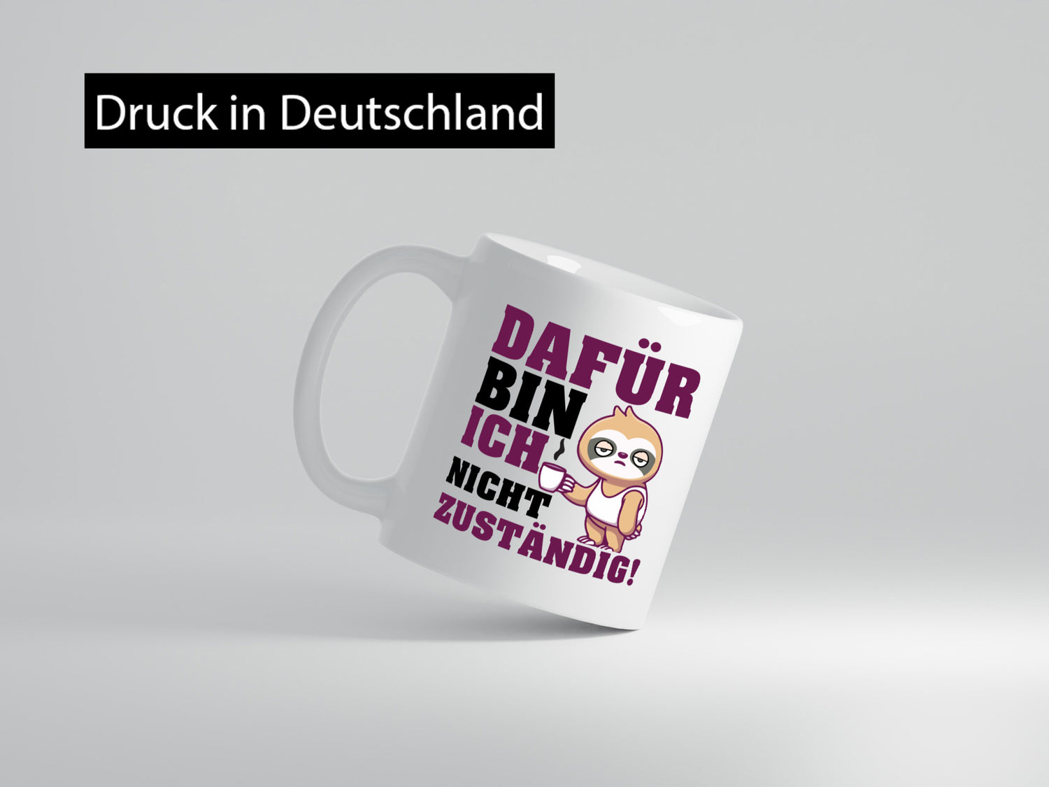 Dafür bin ich nicht zuständig | Beamte Faultier lustig Tierliebhaber Humor