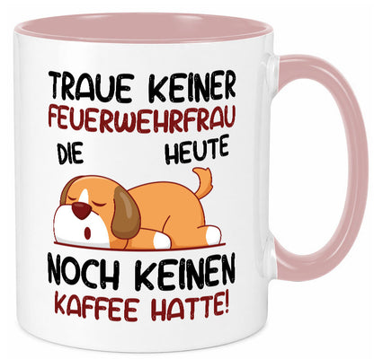 Traue keiner Feuerwehrfrau | Feuerwehr lustig Humor Geschenkidee Geschenk Tasse