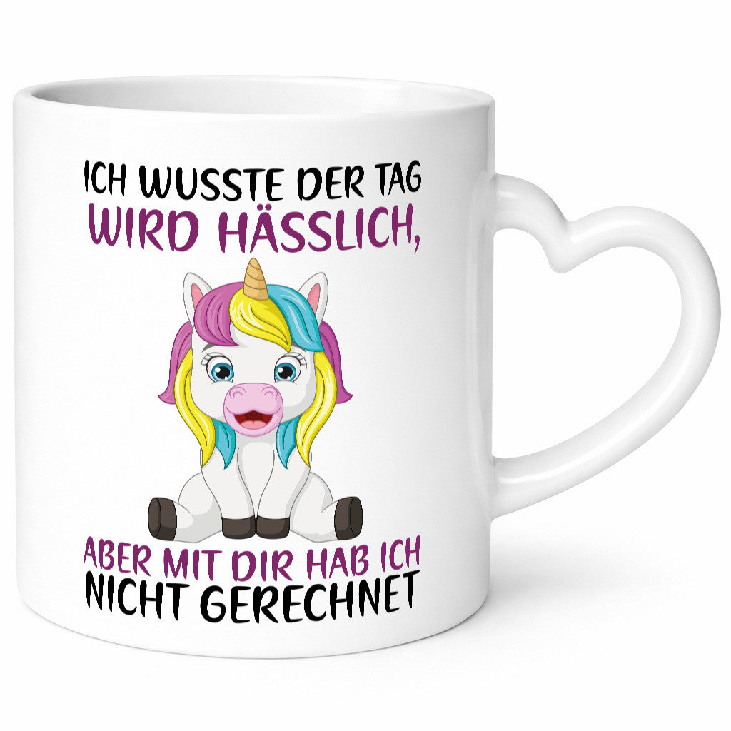 Der Tag wird hässlich | Einhorn Humor lustiger Spruch Geschenk Geschenkidee