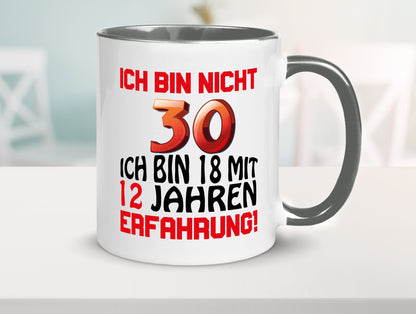Ich bin nicht 30. lustiger Spruch Geschenk Humor Geschenkidee Tasse