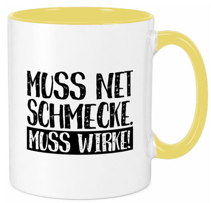Muss net schmecken, wirken! | Medizin lustig Humor Geschenkidee Geschenk Tasse