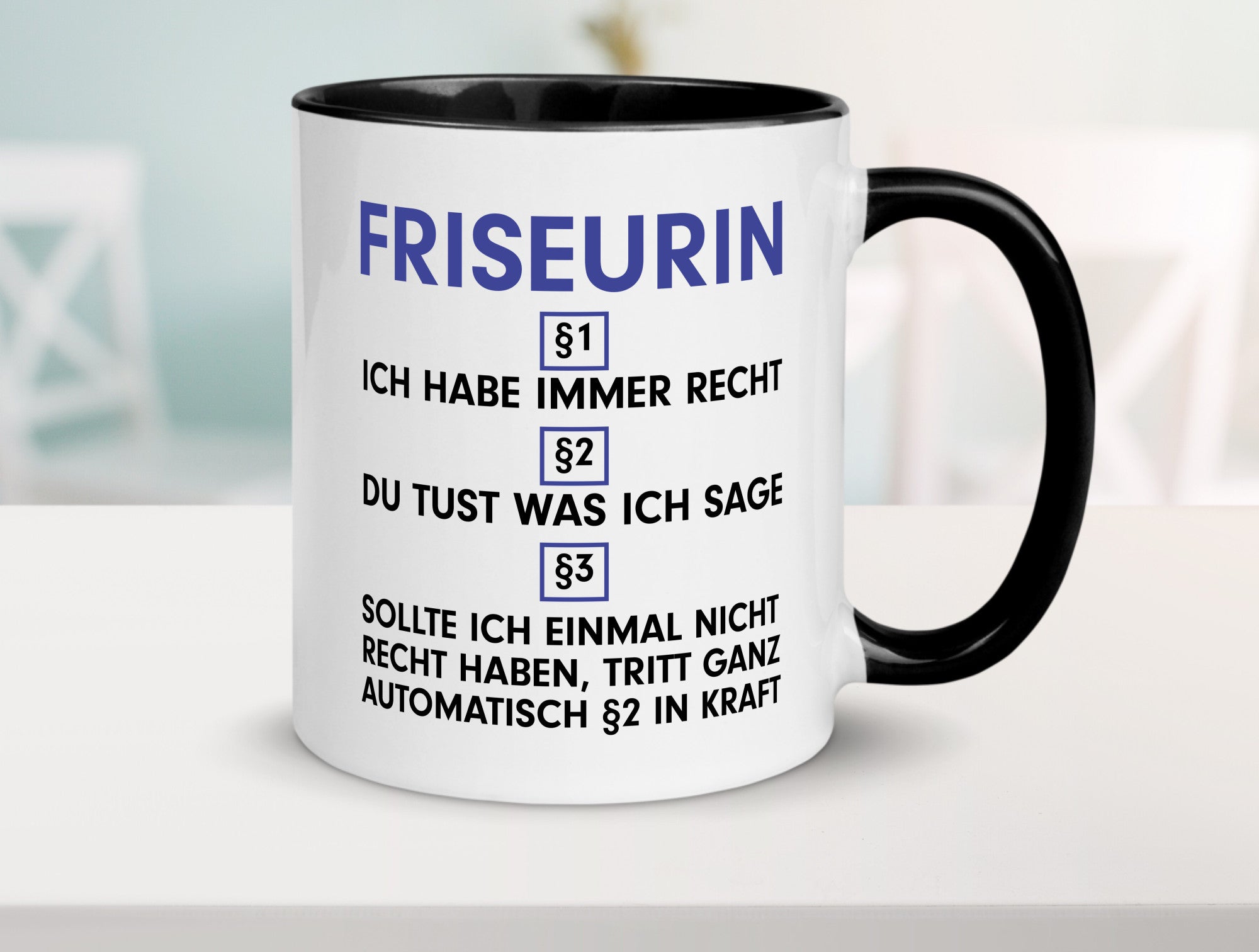 Ich habe immer Recht Friseurin | Friseuse Frisörin v2 Geschenk Humor