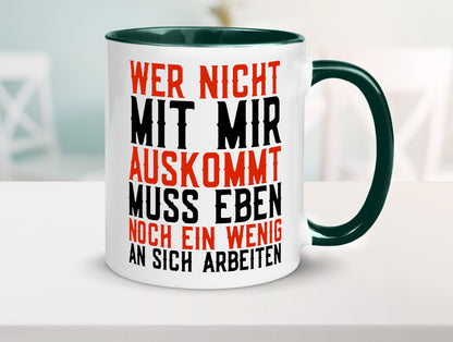 Wer nicht mit mir auskommt | Selbstbewusst witziger Spruch Geschenkidee Humor