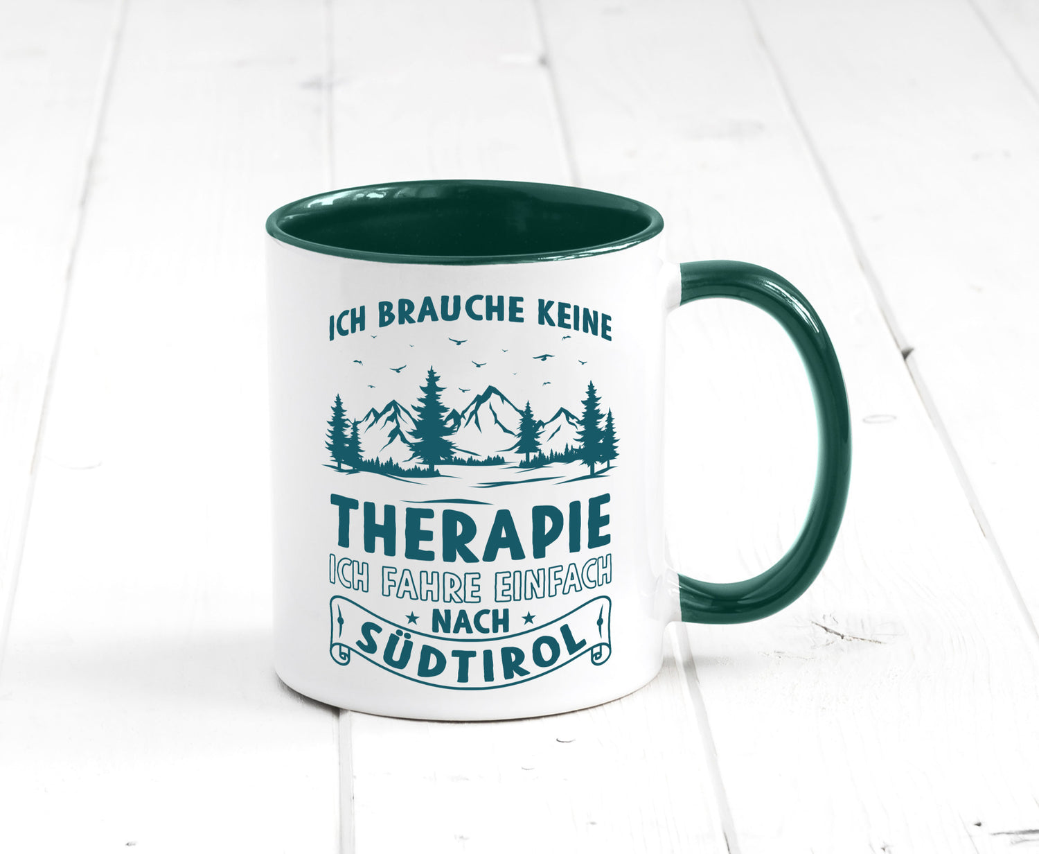 Keine Therapie, ich muss nach Südtirol | Berge Wald Geschenkidee Humor Tasse