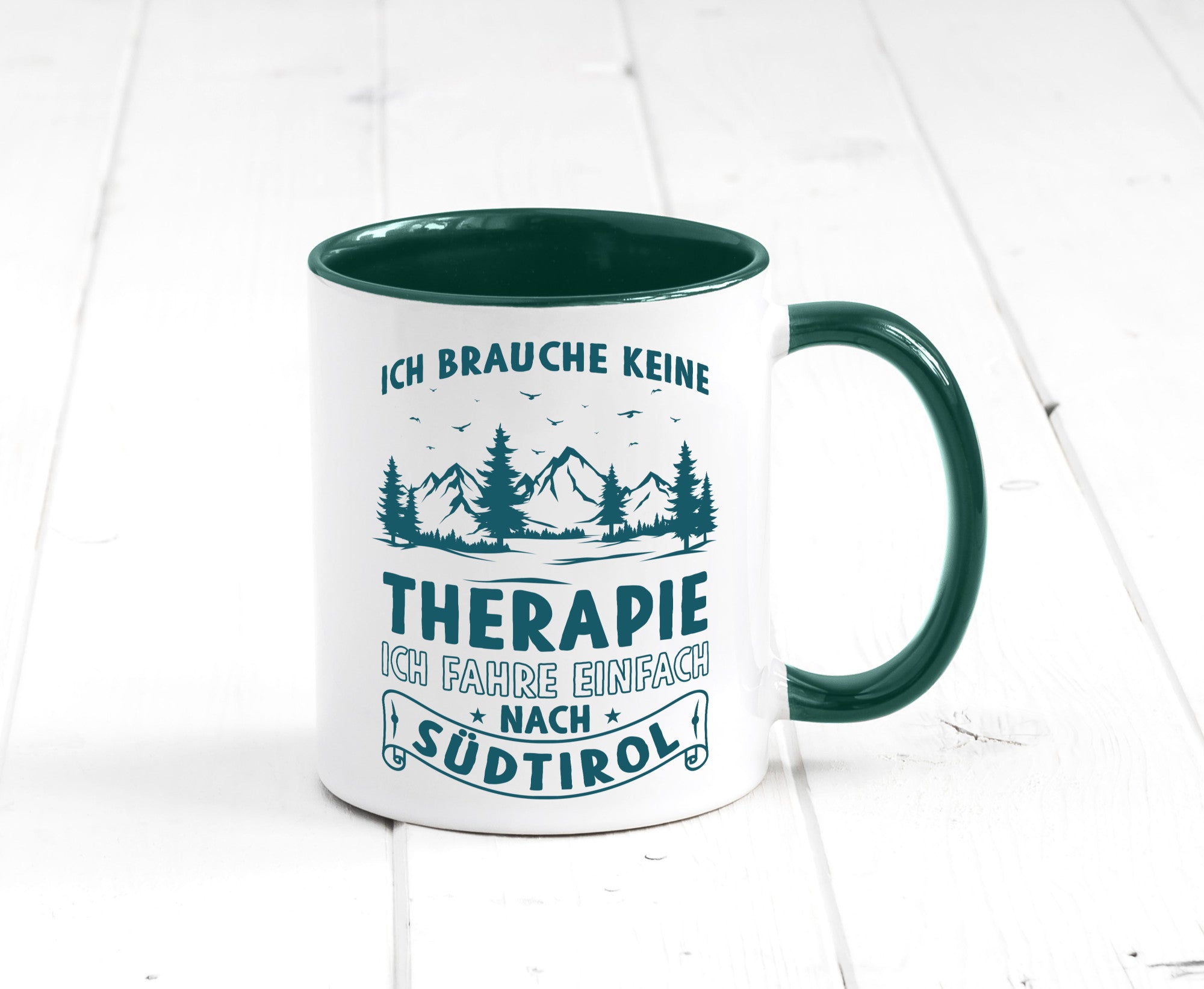Keine Therapie, ich muss nach Südtirol | Berge Wald Geschenkidee Humor Tasse