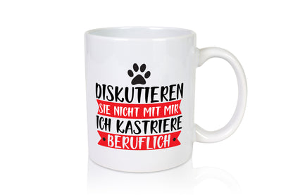 Ich kastriere beruflich | Tierarzt Tierliebhaber Geschenkidee Arbeit Kollegen