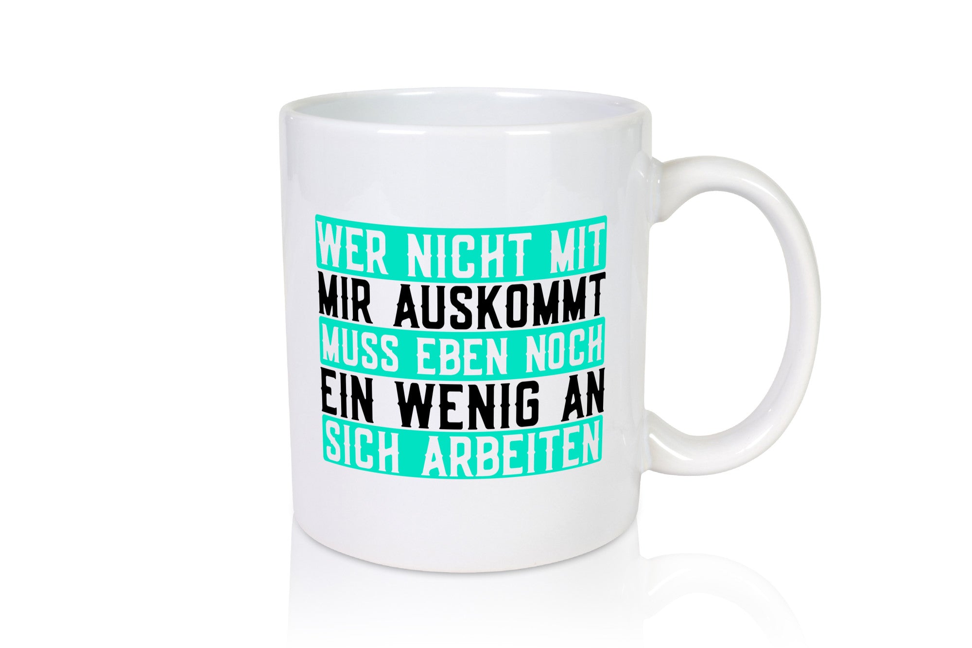 Wer nicht mit mir auskommt | Selbstbewusst witziger Spruch v2 lustig Humor