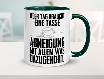 Abneigungstasse Humor Geschenkidee Tasse