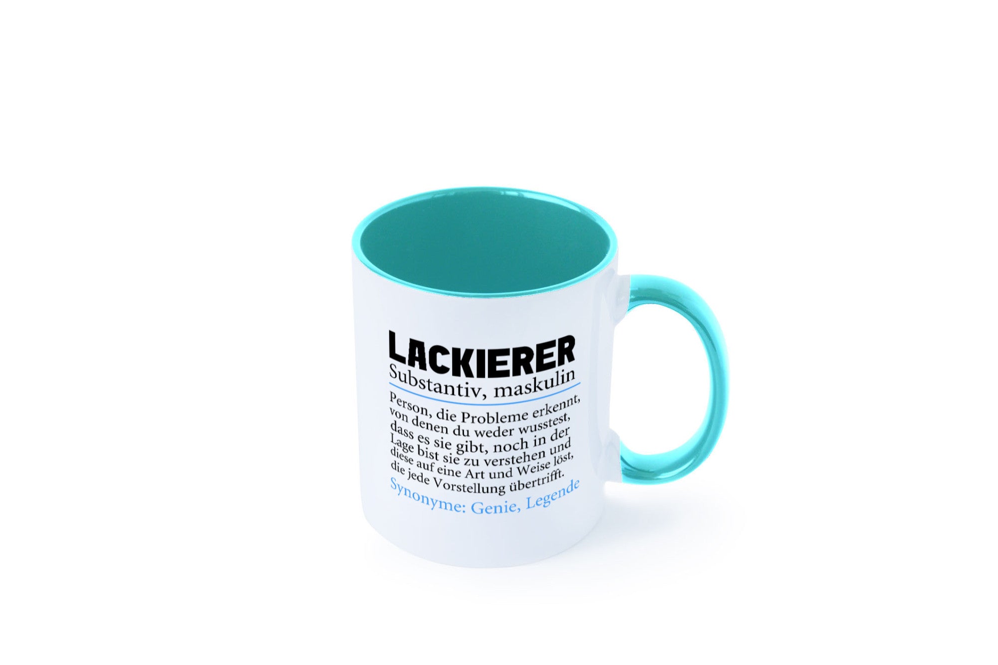 Lackierer | Beruf Spruch Definition lackieren lustiger Geschenk Arbeit Kollegen