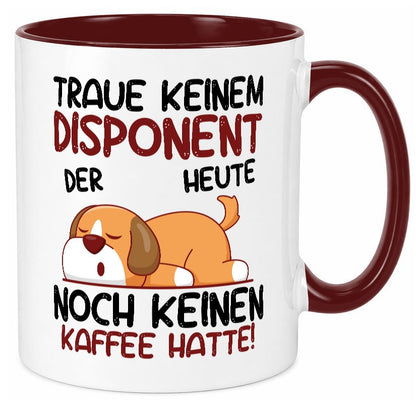 Traue keinem Disponent | Zuteiler Geschenkidee Humor Tasse