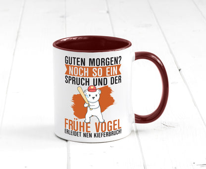 Guten Morgen | Bär Der frühe Vogel erledidet Kiferbruch Humor Geschenkidee Tasse