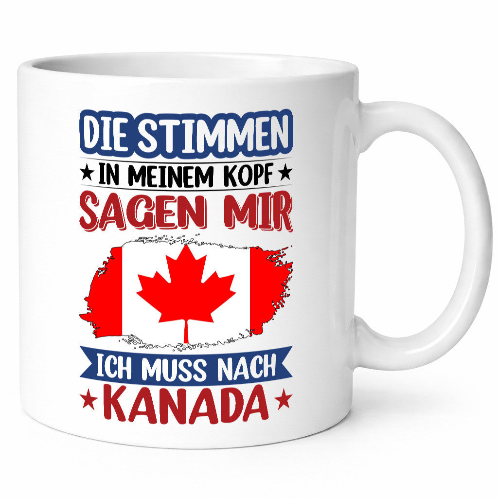 Kanada | Urlaub Stimmen in meinem Kopf Traumland Geschenkidee Humor Tasse