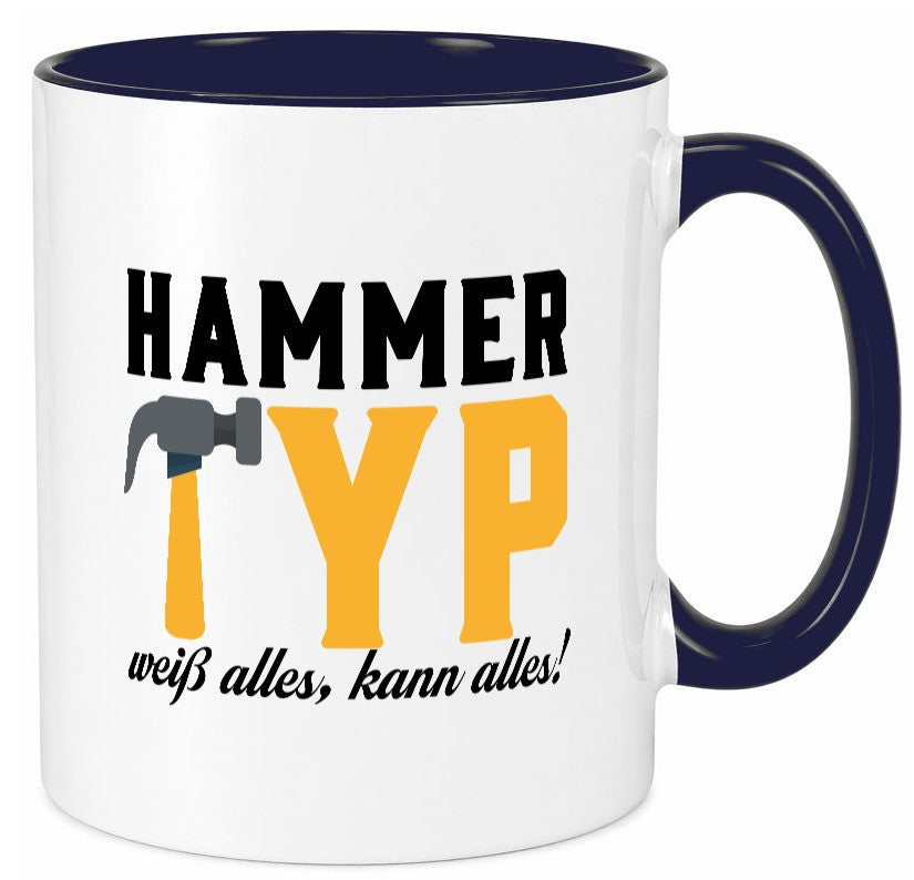 Hammer Typ weiß alles kann | Mann für lustiger Spruch Geschenk Humor Tasse
