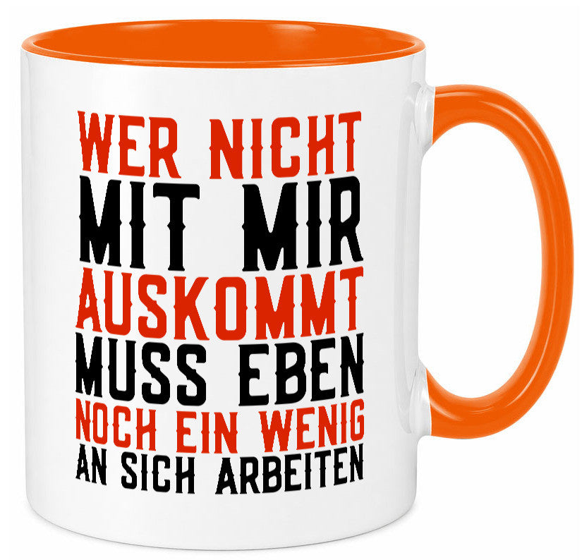 Wer nicht mit mir auskommt | Selbstbewusst witziger Spruch Geschenkidee Humor
